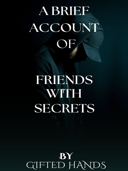 Title details for Friends with Secrets by Christine Gunderson by ISAIAH SAMSON - Wait list